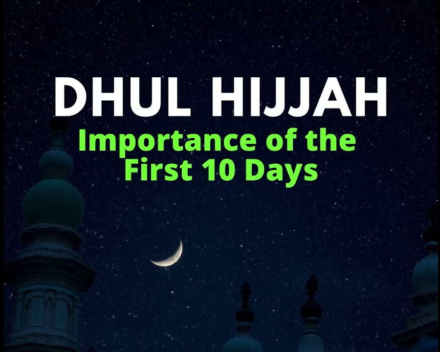 first ten days of Dhul-Hijjah
