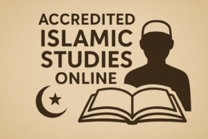 accredited islamic studies online​